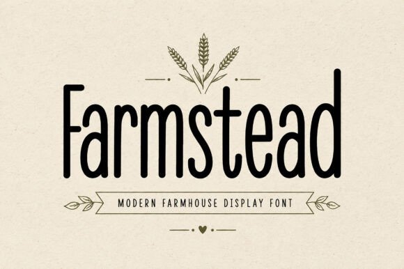 Farmstead: The Modern Farmhouse Display Font for Authentic Branding