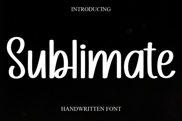 Sublimate: The Sweet & Cursive Handwritten Font for Joyful Design